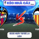 Soi kèo Levante vs Valencia (00:30 ngày 16/02| La Liga) 9 Soi kèo Levante vs Valencia (00:30 ngày 16/02| La Liga)